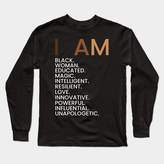 I am Black Woman Educated Melanin Long Sleeve T-Shirt by oyshopping